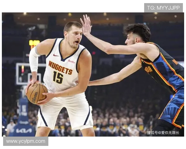 约基奇开季三连三双表现惊艳25分19板10助助球队强势开局